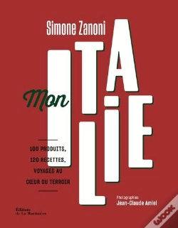 Capa do artigo Mon Italie ; 100 Produits, 100 Recettes