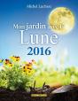 Mon Jardin Avec La Lune 2016 - Preview