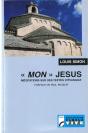 "Mon" Jésus ; Méditations Sur Des Textes D'Évangile - Preview
