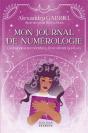 Mon Journal De Numérologie - Demande À Tes Nombres, Ils Te Diront Qui Tu Es - Preview