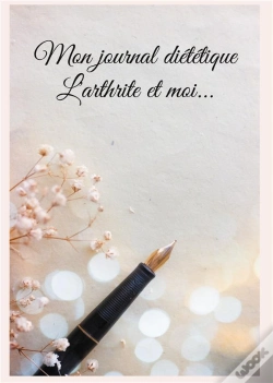 Capa do artigo Mon Journal Dietetique : L'Arthrite Et Moi... - -