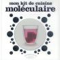 Mon Kit De Cuisine Moléculaire - Preview