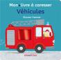 Mon Livre À Caresser : Véhicules - Preview