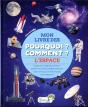 Mon Livre Des Pourquoi ? Comment ? : L'Espace - Preview