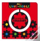 Mon Livre-Mobile De Toutes Les Couleurs