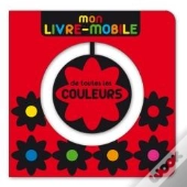 Mon Livre-Mobile De Toutes Les Couleurs
