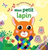 Mon Livre Musical ; Mon Petit Lapin