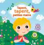 Mon Livre Musical ; Tapent, Tapent, Petites Mains - Preview