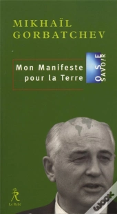 Mon Manifeste Pour La Terre