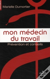 Mon Médecin Du Travail ; À Quoi Peut-Il Bien Me Servir ?