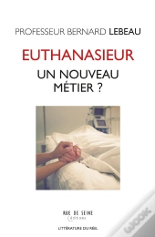 Mon Métier : Euthanasieur