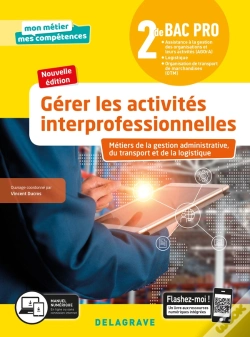 Capa do artigo Mon Métier, Mes Compétences : Gérer Les Activités Interprofessionnelles Tome 2 ; 2de Bac Pro Gatl ; Pochette Élève (Édition 2020)