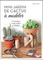Mon Mini-Jardin De Cactus A Modeler - Preview