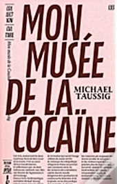 Mon Musée De La Cocaïne