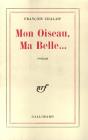 Mon Oiseau,Ma Belle... - Preview