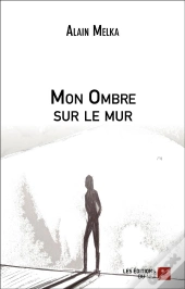 Mon Ombre Sur Le Mur