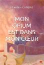 Mon Opium Est Dans Mon Cœur - Preview
