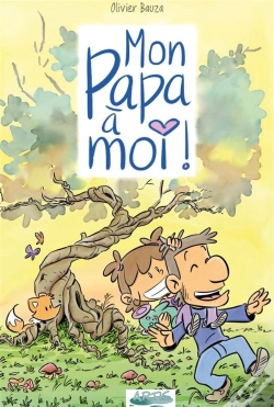 Capa do artigo Mon Papa A Moi ! - T01 - Mon Papa A Moi !