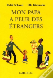Capa do artigo Mon Papa A Peur Des Etrangers