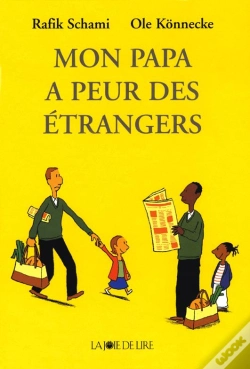 Capa do artigo Mon Papa A Peur Des Etrangers