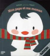 Mon Papa Et Ma Maman (Coll. Doux Comme Tout)
