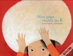 Capa do artigo Mon Papa Roulait Les R