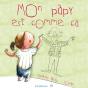 Mon Papy Est Comme Ça - Preview