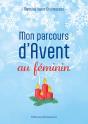 Mon Parcours D'Avent Au Féminin - Preview