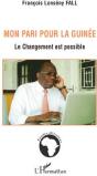 Mon Pari Pour La Guinée ; Le Changement Est Possible - Preview