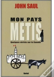 Capa do artigo Mon Pays Métis ; Quelques Vérités Sur Le Canada