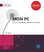 Mon Pc ; Choisir, Entretenir, Dépanner, Sécuriser - Preview
