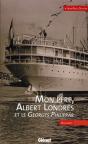Mon Père, Albert Londres Et Le Georges Philippar - Preview