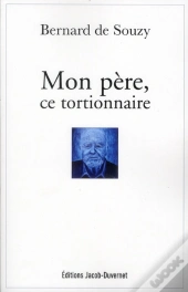 Mon Pere Ce Tortionnaire