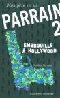 Mon Père Est Un Parrain Tome 2 : Embrouille À Hollywood - Preview