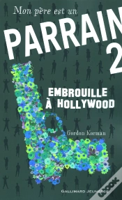 Capa do artigo Mon Père Est Un Parrain Tome 2 : Embrouille À Hollywood