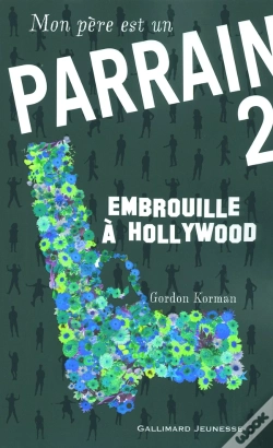 Capa do artigo Mon Père Est Un Parrain Tome 2 : Embrouille À Hollywood