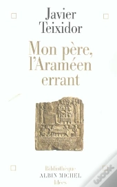 Mon Pere, L'Arameen Errant