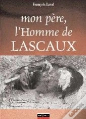 Mon Père, L'Homme De Lascaux