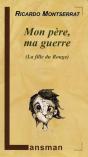Mon Pere, Ma Guerre (Ma Fille Du Rouge) - Preview