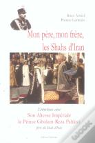 Mon Pere, Mon Frere, Les Shahs D'Iran