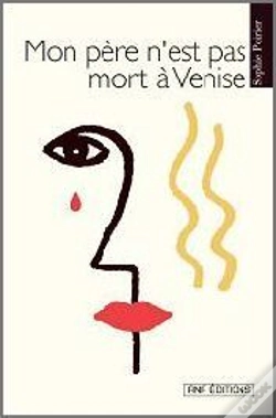 Capa do artigo Mon Père N'Est Pas Mort À Venise