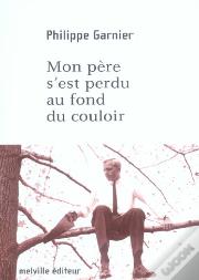 Mon Pere S'Est Perdu Au Fond Du Couloir