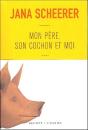 Mon Pere, Son Cochon Et Moi - Preview