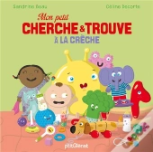 Mon Petit Cherche Et Trouve : À La Crèche