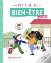Mon Petit Guide De Bien-Être À L'École