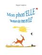 Mon Phon Elle - Bestiaire De Rimes En Elle - Preview