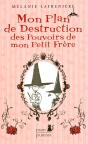 Mon Plan De Destruction Des Pouvoirs De Mon Petit Frère - Preview