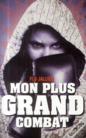 Mon Plus Grand Combat