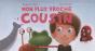 Mon Plus Proche Cousin - Preview