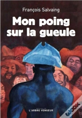 Mon Poing Sur La Gueule